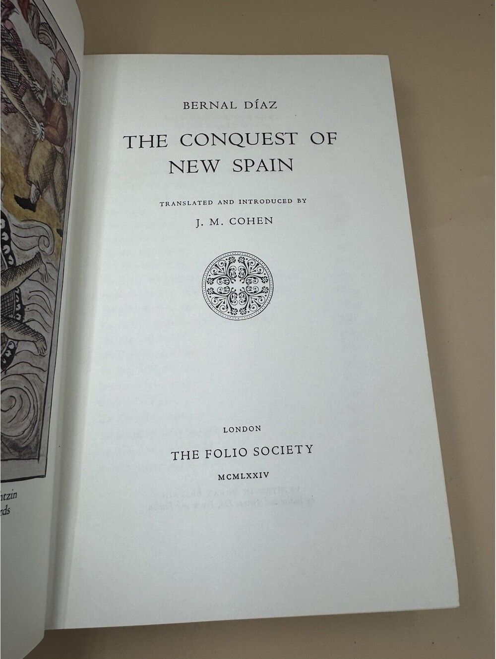 FOLIO SOCIETY The Conquest of New Spain Bernal Diaz 1974 Tran J M Cohen Slipcase
